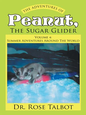 cover image of The Adventures of Peanut, the Sugar Glider
